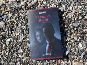 Sara Croci e &ldquo;Il creatore di alibi&rdquo;, il thriller psicologico che esplora la zona grigia tra bene e male